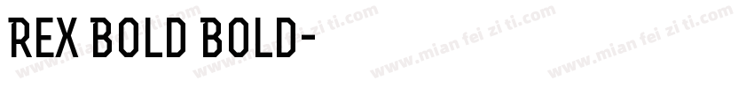 Rex Bold Bold字体转换